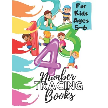Number Tracing Books For Kids Ages 5-6: Beginner Math Preschool Learning Book with Number Tracing and Matching Activities for 2, 3 and 4 year olds