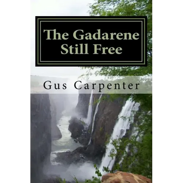 The Gadarene Still Free: Like the man from Gadara, we too have lived among the captives with no one to deliver us, until Jesus reveals Himself