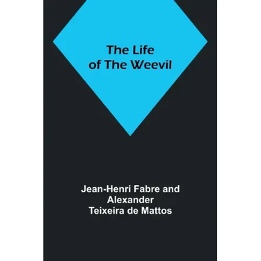 The Life of the Weevil