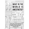 What in the World is Anesthetic