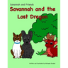 Savannah and the Lost Dragon: Savannah and Friends