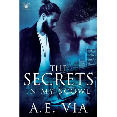 The Secrets in My Scowl