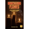 Unwithering Flames Book 1- Shaheed Mustafa Chamran