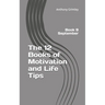 The 12 Books of Motivation and Life Tips: Book 9 September