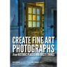 Create Fine Art Photographs from Historic Places and Rusty Things