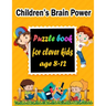 Children's Brain Power: Puzzle books for clever kids age 8-12 - Word Search, Sudoku, Trivia, Tic tac toe, Mazes and Coloring pages