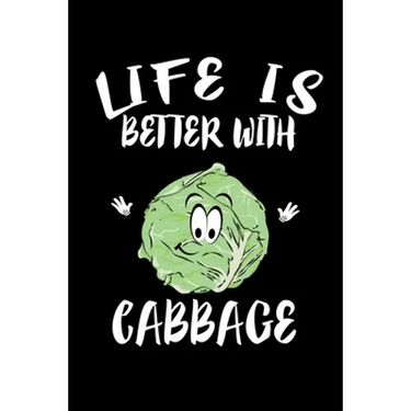 Life Is Better With Cabbage: Animal Nature Collection