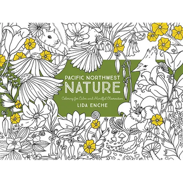 Pacific Northwest Nature: Coloring for Calm and Mindful Observation