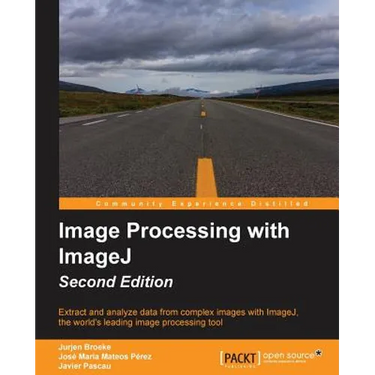 Image Processing with ImageJ - Second Edition
