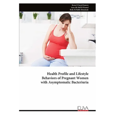 Health Profile and Lifestyle Behaviors of Pregnant Women with Asymptomatic Bacteriuria