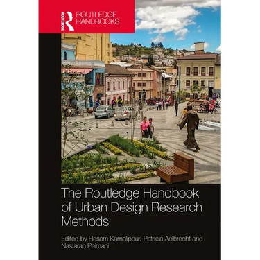 The Routledge Handbook of Urban Design Research Methods