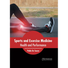 Sports and Exercise Medicine: Health and Performance