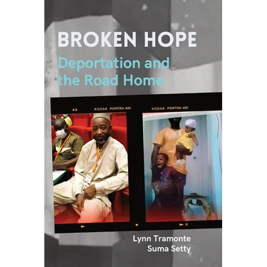 Broken Hope: Deportation and the Road Home