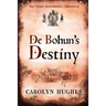 De Bohun's Destiny: The Third Meonbridge Chronicle