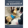 Therapy Dogs in Schools: An Evidence-Based Protocol for Best Practice