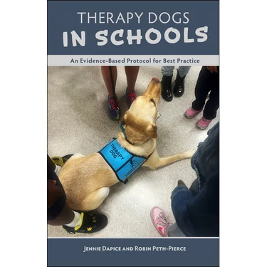 Therapy Dogs in Schools: An Evidence-Based Protocol for Best Practice
