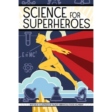Science for Superheroes