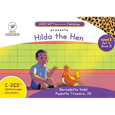 C-DER (Cheetah Decodable & Early Readers) Set 4, Book 31, Hilda the Hen