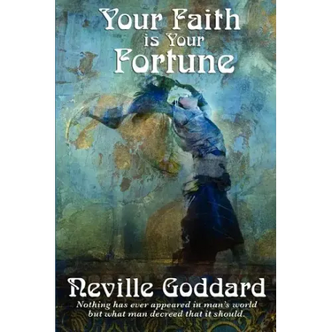 Your Faith Is Your Fortune