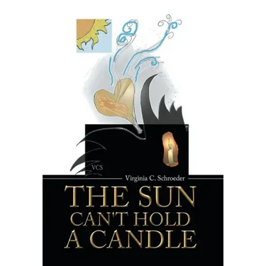 The Sun Can't Hold a Candle