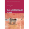 The Postcolonial Novel: Themes in 20th Century Literature & Culture