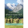 Garmisch-Partenkirchen: You've Seen the Castles...Now What?