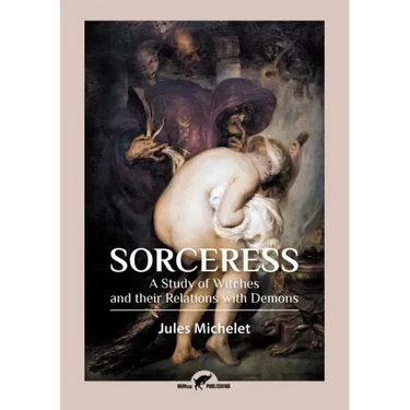 Sorceress: A Study of Witches and their Relations with Demons