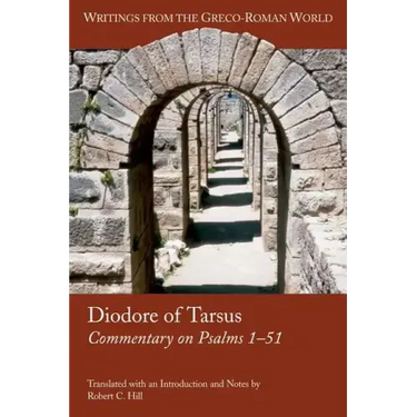 Diodore of Tarsus: Commentary on Psalms 1-51