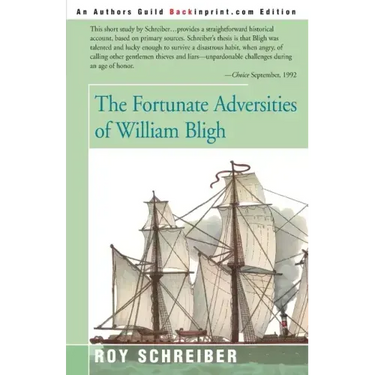 The Fortunate Adversities of William Bligh
