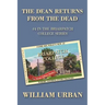 The Dean Returns from the Dead: #4 in the Briarpatch College Series