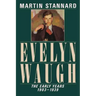 Evelyn Waugh: The Early Years, 1903-1939