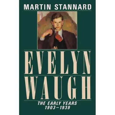 Evelyn Waugh: The Early Years, 1903-1939