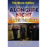 Alongside Night -- The Movie Edition