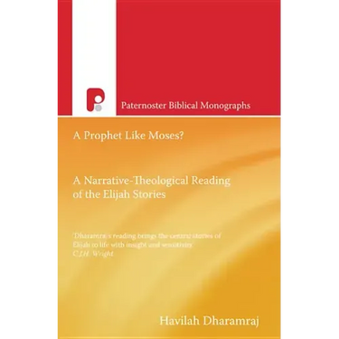 A Prophet Like Moses?: A Narrative-Theological Reading of the Elijah Cycle