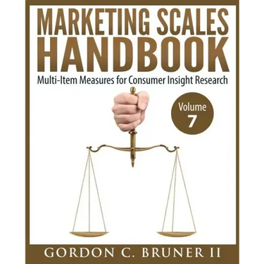 Marketing Scales Handbook: Multi-Item Measures for Consumer Insight Research (Volume 7)