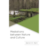 Mediations Between Nature and Culture