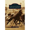 Chicago's Horse Racing Venues