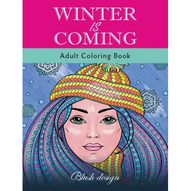 Winter Is Coming: Adult Coloring Book