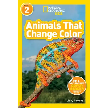 Animals That Change Color (National Geographic Kids Readers, Level 2)
