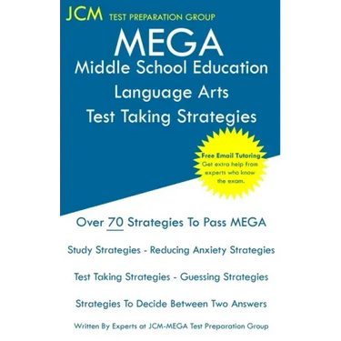 MEGA Middle School Education Language Arts - Test Taking Strategies