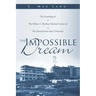 The Impossible Dream: The Founding of The Milton S. Hershey Medical Center of The Pennsylvania State University