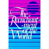 The Reenchantment of the World