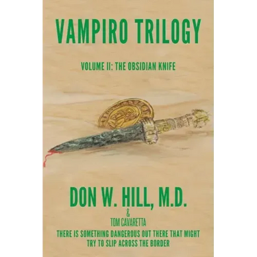 Vampiro Trilogy: Volume II: The Obsidian Knife