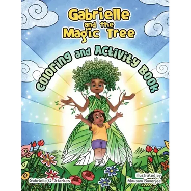 Gabrielle and the Magic Tree: Coloring and Activity Book