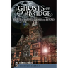 Ghosts of Cambridge:: Haunts of Harvard Square and Beyond