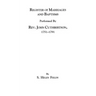 Register of Marriages and Baptisms Performed by REV. John Cuthbertson, Covenanter Minister, 1751-1791