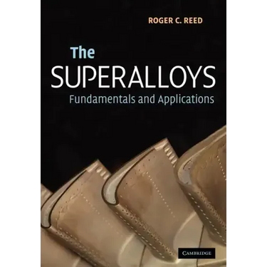 The Superalloys: Fundamentals and Applications