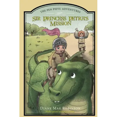 Sir Princess Petra's Mission: The Pen Pieyu Adventures