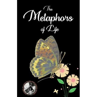 The Metaphors Of Life