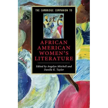 The Cambridge Companion to African American Women's Literature